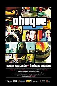 Постер к фильму «Choque (2005)»