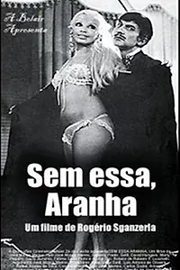 Постер к фильму «Sem Essa, Aranha (1970)»