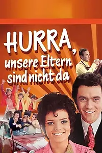 Постер к фильму «Hurra, unsere Eltern sind nicht da (1970)»
