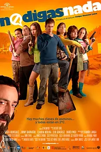 Главный постер фильма «Ничего не говори (2007)»