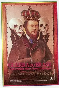 Постер к фильму «Войны Бразилии – всю правду о войне в Парагвае (1987)»