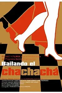 Постер к фильму «Танцуя ча-ча-ча (2005)»