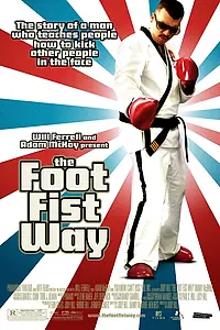 Главный постер фильма «Путь ноги и кулака (2006)»