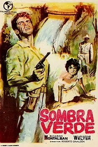 Главный постер фильма «Sombra verde (1954)»