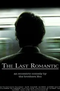 Главный постер фильма «The Last Romantic (2006)»