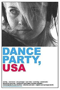 Главный постер фильма «Dance Party, USA (2006)»