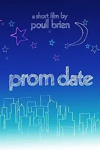 Постер к фильму «Prom Date (2006)»