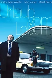 Постер к фильму «Urlaub vom Leben (2005)»