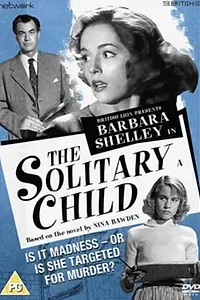 Главный постер фильма «The Solitary Child (1958)»