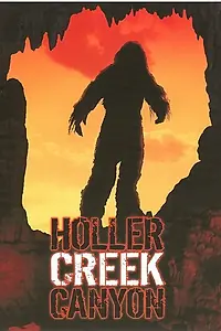 Главный постер фильма «Bigfoot at Holler Creek Canyon (2006)»
