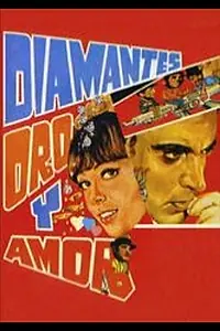 Главный постер фильма «Diamantes, oro, y amor (1973)»