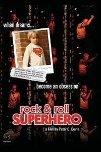 Постер к фильму «Rock & Roll Superhero (2003)»