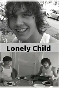 Постер к фильму «Lonely Child (2005)»