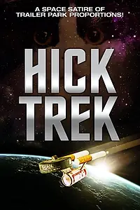 Главный постер фильма «Hick Trek: The Moovie (1999)»