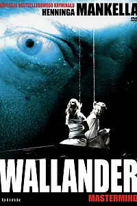 Постер к фильму «Валландер: Вдохновитель (2005)»