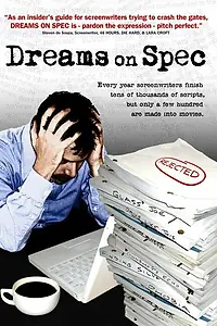Постер к фильму «Dreams on Spec (2007)»