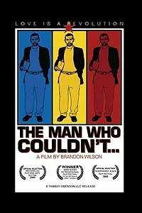 Главный постер фильма «The Man Who Couldn't (2005)»
