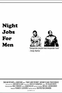 Главный постер фильма «Night Jobs for Men (2005)»