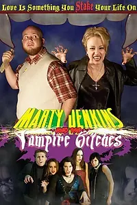 Постер к фильму «Marty Jenkins and the Vampire Bitches (2006)»