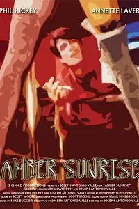 Главный постер фильма «Amber Sunrise (2006)»