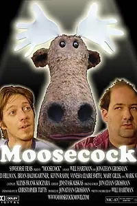 Постер к фильму «Moosecock (2006)»