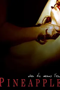 Постер к фильму «Ананас (2008)»
