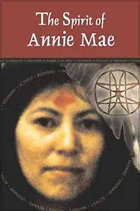 Главный постер фильма «The Spirit of Annie Mae (2002)»