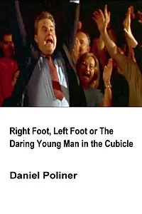 Главный постер фильма «Right Foot, Left Foot or The Daring Young Man in the Cubicle (2004)»