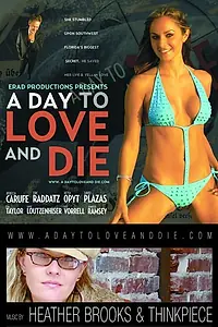 Главный постер фильма «A Day to Love and Die (2005)»