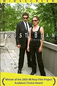 Постер к фильму «Trust Beam (2005)»