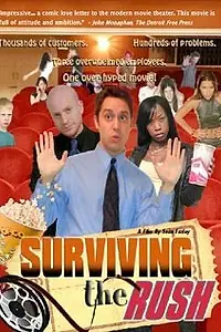 Постер к фильму «Surviving the Rush (2007)»