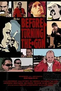 Постер к фильму «Before Turning the Gun (2006)»