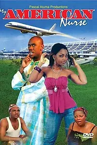 Постер к фильму «Моя американская медсестра (2006)»