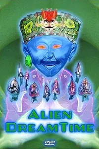 Постер к мультфильму «Alien Dreamtime (2003)»