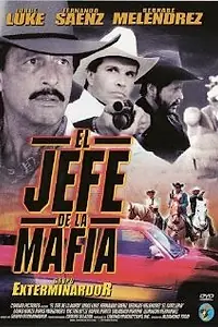 Постер к фильму «El jefe de la mafia (2002)»