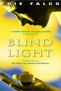 Постер к фильму «Blind Light (1998)»
