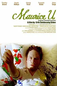 Постер к фильму «Maurice U. (2005)»