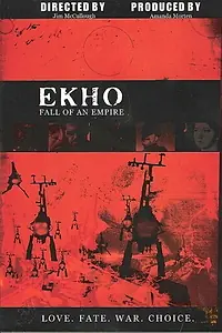 Главный постер фильма «Ekho: Fall of an Empire (2004)»