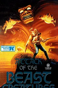 Главный постер фильма «Attack of the Beast Creatures (1985)»
