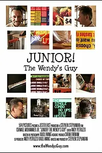 Постер к фильму «Junior! The Wendy's Guy (2006)»