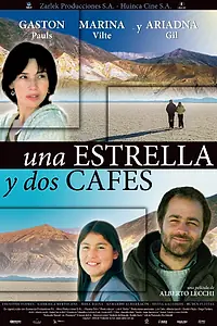 Постер к фильму «Una estrella y dos cafés (2006)»