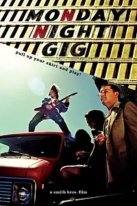 Главный постер фильма «Monday Night Gig (2005)»