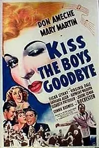 Постер к фильму «Kiss the Boys Goodbye (1941)»