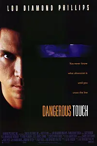 Главный постер фильма «Опасное прикосновение (1994)»
