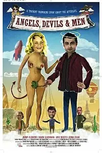 Постер к фильму «Angels, Devils and Men (2009)»