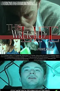 Постер к фильму «This Wretched Life (2010)»