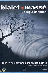 Главный постер фильма «Bialet Massé, un siglo después (2006)»