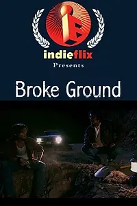Постер к фильму «Broke Ground (2004)»