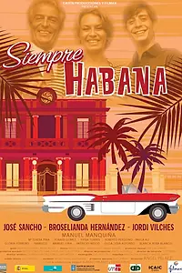 Главный постер фильма «Гавана навсегда (2005)»