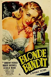 Главный постер фильма «The Blonde Bandit (1949)»